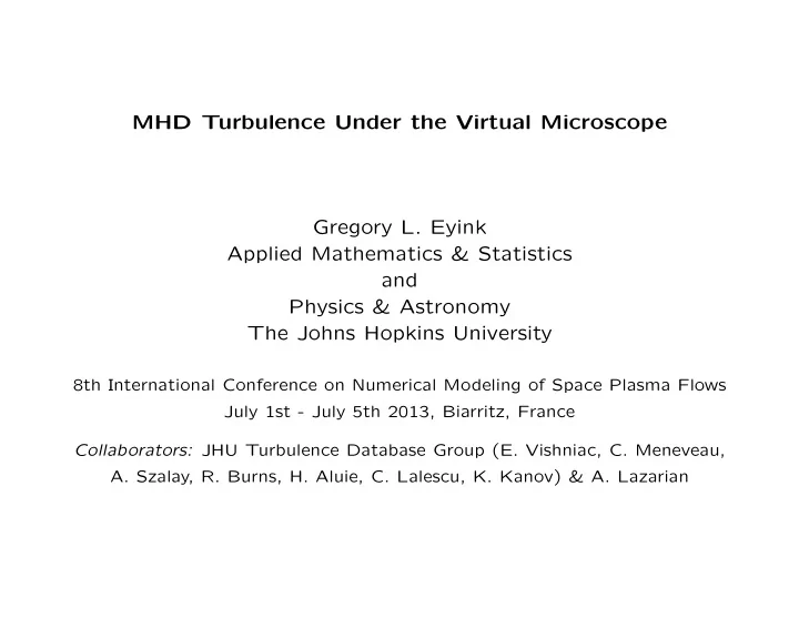 mhd turbulence under the virtual microscope gregory l