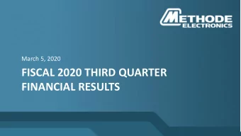 FISCAL 2020 THIRD QUARTER  FINANCIAL RESULTS  Forward-Looking Statements  This presentation