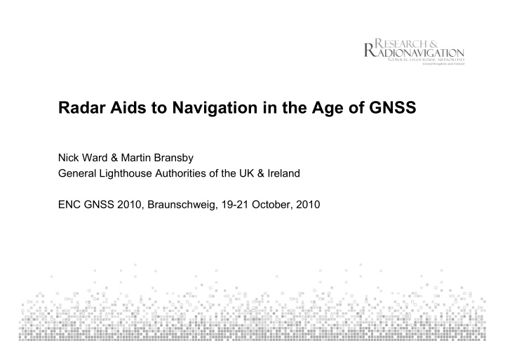 radar aids to navigation in the age of gnss