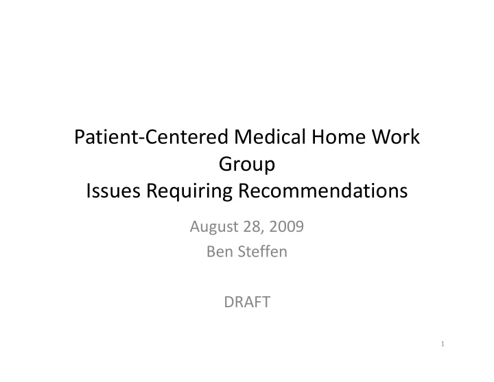 patient centered medical home work group group issues