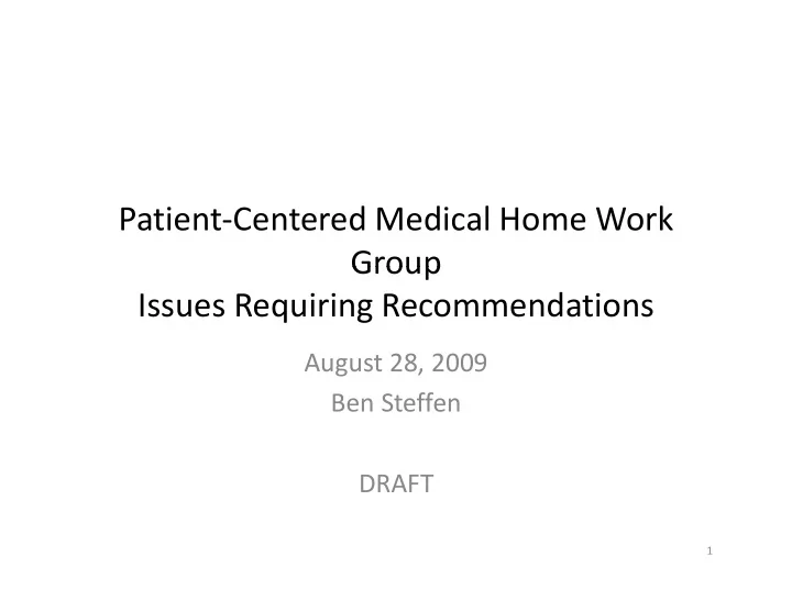 patient centered medical home work group group issues