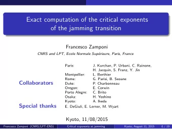 Exact computation of the critical exponents  of the jamming transition  Francesco Zamponi  CNRS and
