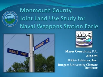 Maser Consulting P.A.  AECOM  HR&amp;A Advisors, Inc.  Rutgers University Climate  Institute  Maser