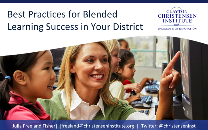 best prac ces for blended learning success in your