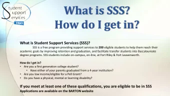 What is SSS?  How do I get in?  What is Student Support Services (SSS)? SSS is a free program
