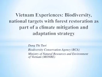 Dang Thi Tuoi  Biodiversity Conservation Agency (BCA)  Ministry of Natural Resources and
