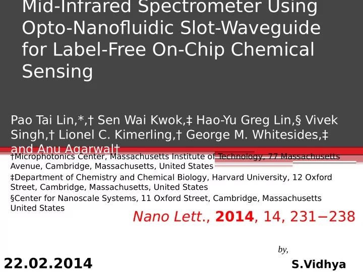 mid infrared spectrometer using opto nanofmuidic slot