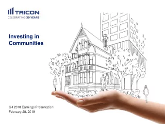 Communities  Q4 2018 Earnings Presentation  February 28, 2019  Disclaimer  General  You are advised