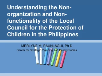 organization and Non-  functionality of the Local  Council for the Protection of  Children in the