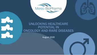 POTENTIAL IN  ONCOLOGY AND RARE DISEASES  August 2020  DISCLAIMER This presentation has been