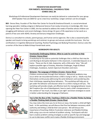 PRESENTATION DESCRIPTIONS  FOR PARENTS, PROFESSIONAL, CHILDREN &amp; TEENS  DONNA SHEA, BA