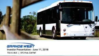 Investor Presentation - June 11, 2018  TSX-V: BUS   |   OTC Pink: GWTNF  Forward Looking Statements