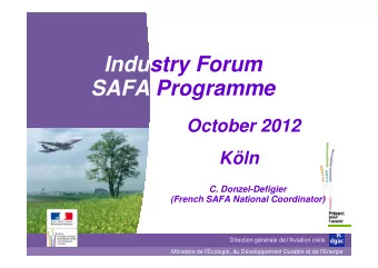 Industry Forum  SAFA Programme  October 2012  Kln  C. Donzel-Defigier  (French SAFA National