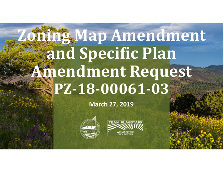zoning map amendment and specific plan amendment request