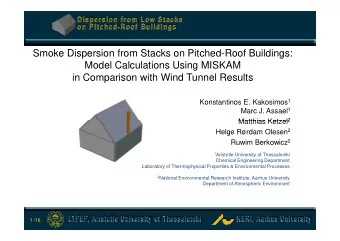 Smoke Dispersion from Stacks on Pitched-Roof Buildings:  Model Calculations Using MISKAM  in