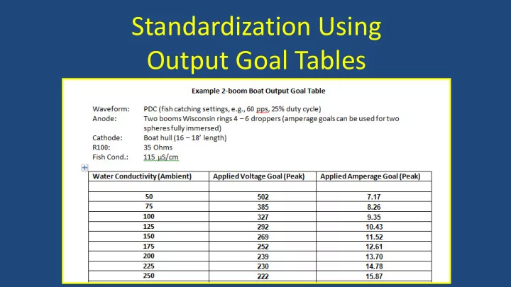 standardization using output goal tables standardization