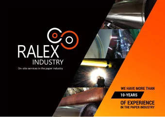 On-site services in the paper industry  01  # ABOUT COMPANY  ABOUT US  RALEX Industries have over a