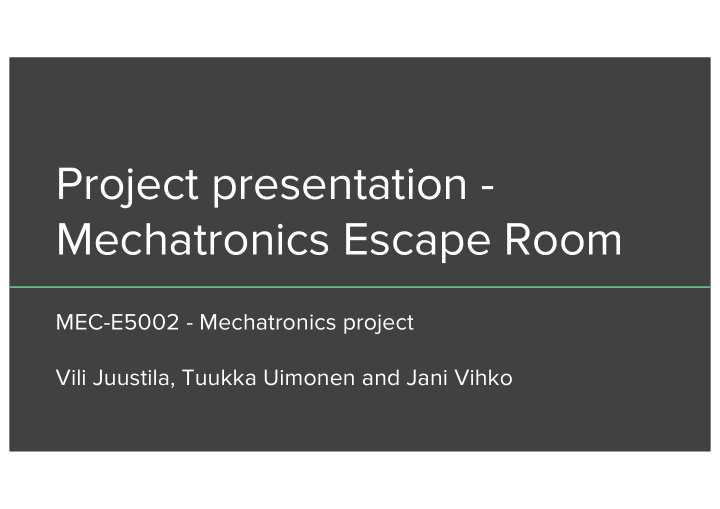 project presentation mechatronics escape room