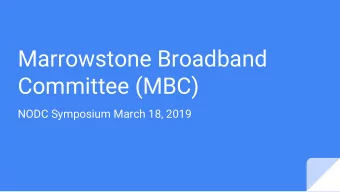 Marrowstone Broadband  Committee (MBC)  NODC Symposium March 18, 2019  Committee Members  Bud