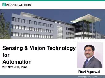 Sensing &amp; Vision Technology  for  Automation 23 rd Nov 2018, Pune  Ravi Agarwal