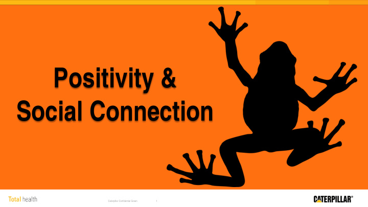 positivity amp social connection