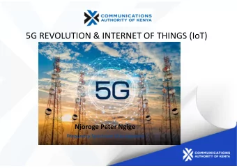 5G REVOLUTION &amp; INTERNET OF THINGS (IoT)  Njoroge Peter Ngige  Frequency Spectrum Management