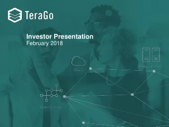 Investor Presentation  February 2018  Forward Looking Information  This presentation includes
