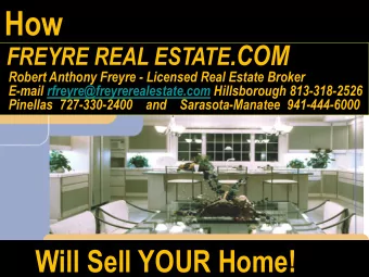 How FREYRE REAL ESTATE .COM  Robert Anthony Freyre - Licensed Real Estate Broker  E-mail