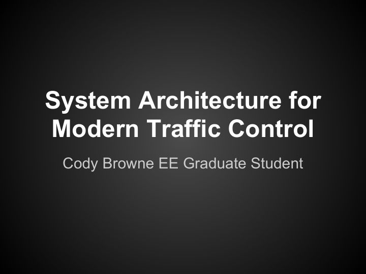 system architecture for modern traffic control