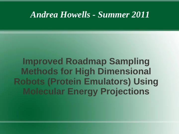 andrea howells summer 2011 improved roadmap sampling