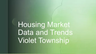 Housing Market    Data and Trends  Violet Township  Avg.  # of  % Increase SP  Time Period