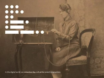 In this digital world, we remember the craft of the postal telegraphists  In this digital world, we