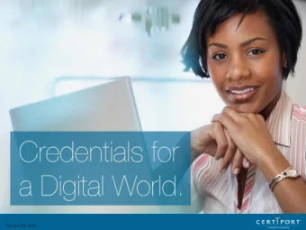 Version 09.2014  Why Should You Become Certified  Certif  tification  ication gives  es you the