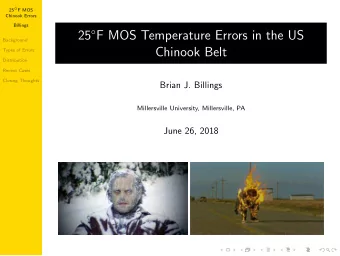 25  F MOS Temperature Errors in the US  Background  Chinook Belt  Types of Errors  Distribution