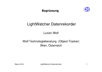 LightWatcher Datenrekorder  Luzian Wolf  Wolf Technologieberatung  (Object-Tracker)  Wien,