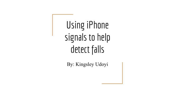 using iphone signals to help detect falls