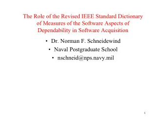 The Role of the Revised IEEE Standard Dictionary  of Measures of the Software Aspects of