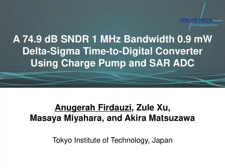 a 74 9 db sndr 1 mhz bandwidth 0 9 mw