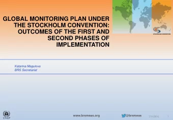 GLOBAL MONITORING PLAN UNDER  THE STOCKHOLM CONVENTION:  OUTCOMES OF THE FIRST AND  SECOND PHASES