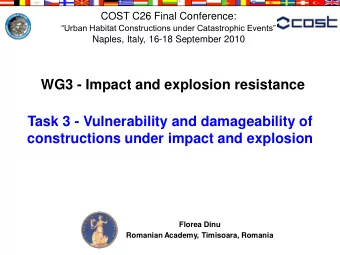 Task 3 - Vulnerability and damageability of  constructions under impact and explosion  Florea Dinu