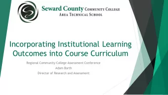 Outcomes into Course Curriculum  Regional Community College Assessment Conference  Adam Borth