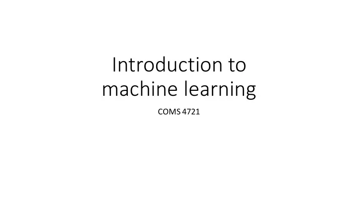 introduction to machine learning