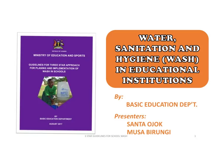 by basic education dep t presenters santa ojok musa