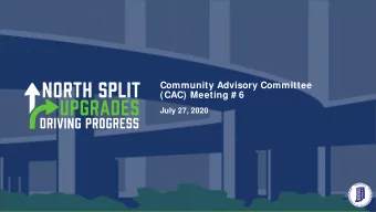 Community Advisory Committee  (CAC) Meeting # 6  July 27, 2020  CAC Meeting Format