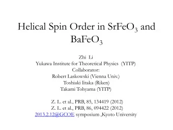Helical Spin Order in SrFeO 3 and BaFeO 3  Zhi  Li  Yukawa Institute for Theoretical Physics