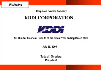 KDDI CORPORATION  KDDI CORPORATION  1st Quarter Financial Results of the Fiscal Year ending March