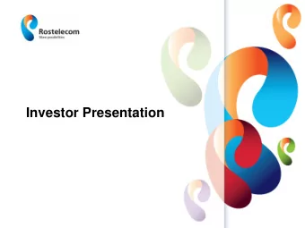 Investor Presentation Todays Presenters  Sergey  Maria  Kalugin  Florentieva  President, CEO
