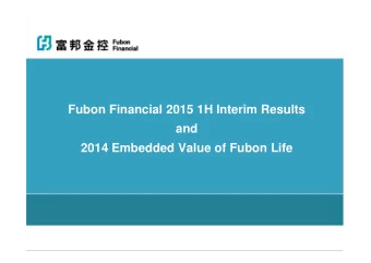 Fubon Financial 2015 1H Interim Results  and  and  2014 Embedded Value of Fubon Life  Disclaimer