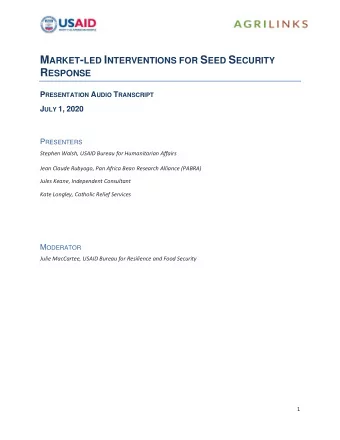 R ESPONSE P RESENTATION A UDIO T RANSCRIPT J ULY 1, 2020 P RESENTERS  Stephen Walsh, USAID Bureau