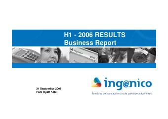 H1 - 2006 RESULTS  Business Report  21 September 2006  Park Hyatt hotel  Solutions de transactions